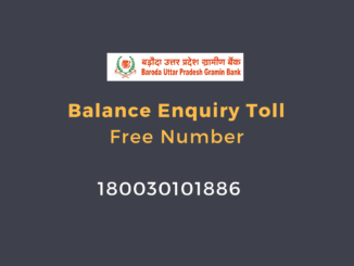 Baroda Uttar Pradesh Gramin Bank Balance Enquiry Toll Free Number